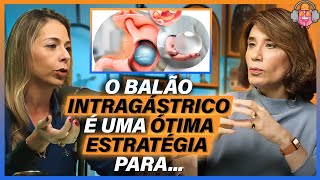 DRA LILIAM FRANCISCO FALA SOBRE O BALÃO INTRAGÁSTRICO [upl. by Aruasi]