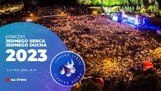 Koncert Jednego Serca Jednego Ducha 2023  8 czerwca Boże Ciało [upl. by Shandeigh]