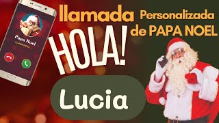 🎅LLAMADA de PAPA NOEL a LUCÍA [upl. by Adelric733]