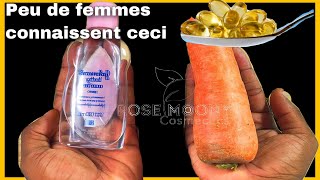 vitamine E huile de bébé et jus de carotte mettez et dormez avec le lendemain vous allez jubiler [upl. by Itsuj]