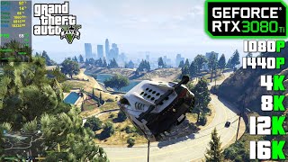 RTX 3080 Ti  GTA 5  1080p 1440p 4K 8K 12K and 16K [upl. by Eusadnilem]