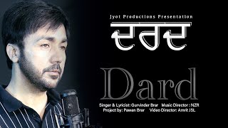 Dard  Emotional Punjabi Song  Gurvinder Brar  Heart touching song [upl. by Davilman436]