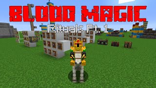 Rituals PT 1 Blood Magic PT 8 Minecraft 1122 Mod Guide [upl. by Eelesor]