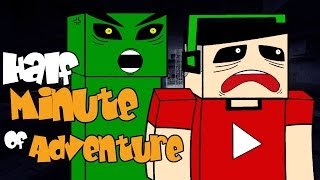 Minecraft Aventura quotHALF MINUTE OF ADVENTUREquot [upl. by Mika]