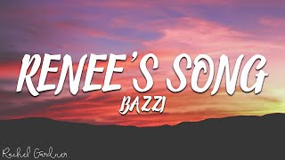 Bazzi  Renees Song Lyrics [upl. by Wivina767]