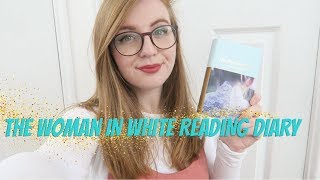 The Woman in White Video Diary with LucytheReader  BookBreak [upl. by Calley]