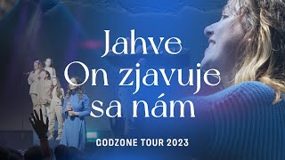 Jahve On zjavuje sa nám  GODZONE  Godzone tour 2023 [upl. by Douville202]