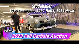 2023 Fall Carlisle Auction Video 18 Studebaker 50 Champion62 Hawk 64 Hawk [upl. by Williamsen]