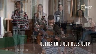 Queira eu o que Deus quer  Coro da Comunidade das 11 Seminário Maior de Coimbra [upl. by Conard]