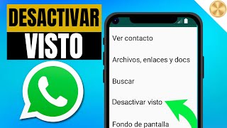 Como DESACTIVAR EL VISTO en WHATSAPP  Facil y Rapido [upl. by Axe980]