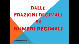 dalle frazioni decimali ai numeri decimali [upl. by Nortyad]