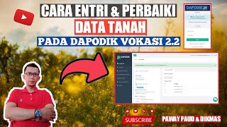 CARA ENTRI DATA TANAH PADA APLIKASI DAPODIK VOKASI 22 LKP KURSUS [upl. by Hayyikaz]