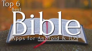 Top 6 Best Bible Apps AndroidiOS [upl. by Katlaps]