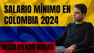 Análisis del SALARIO MÍNIMO en COLOMBIA 2024 [upl. by Butterworth]