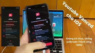 Cài ứng dụng quotYoutube Vancedquot cho các thiết bị IOS KHÔNG JAILBREAK [upl. by Riatsala]