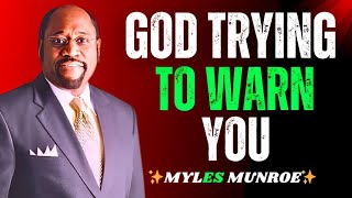 5 Shocking Signs GOD IS TRYING TO WARN YOU  MYLERS MUNROE MOTIVATION SPEECH [upl. by Halie964]