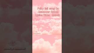 fairy tail song by Alexander Rybak Lyrics Video go to see editing song lyrics lyricvideo [upl. by Ajat44]