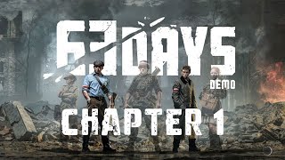 63 Days  Chapter 1 Full Demo Gameplay No Commentary [upl. by Clo]