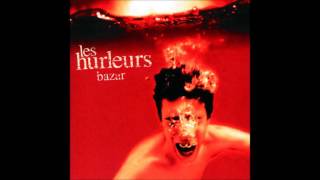 Les Hurleurs  Bazar [upl. by Laumas]