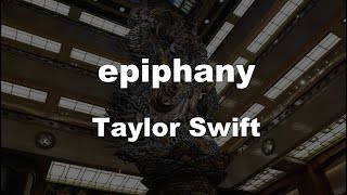 Karaoke♬ epiphany  Taylor Swift 【No Guide Melody】 Instrumental [upl. by Enyamert]