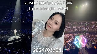 【VLOG】2024 BAEKHYUN ASIA TOUR  Lonsdaleite  IN TAIPEI 0504 雪莉Shelly [upl. by Khan]