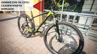 Unibike Evo 29 czyli czasem naprawdę warto dopłacić [upl. by Notsag]