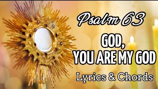 Psalm 63 God You are my God [upl. by Yedrahs]