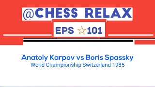 Anatoly Karpov vs Boris Spassky • World Championship Switzerland 1985 [upl. by Ettelegna400]