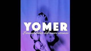 YOMER  Limmutabilità dellessere stronzo [upl. by Itagaki]