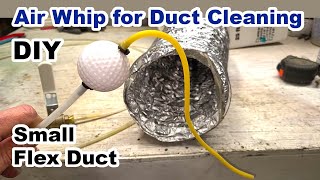 DIY Air Whip for Flexible Duct Cleaning and Dryer Vent Cleaning  For 3quot 8quot wide flex ducts [upl. by Fonzie213]