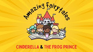 ‘Cinderella’ amp ‘The Frog Prince’ Fairy Tales for Kids Story Time [upl. by Loux]