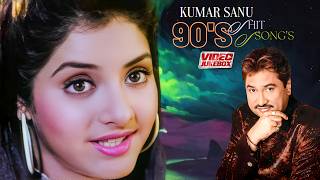 90s Hits Of Kumar Sanu  1990 Hindi Hit Songs  Hindi Love Songs  Blockbuster Songs [upl. by Abbott]