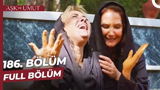 Aşk ve Umut 186 Bölüm [upl. by Sackville]