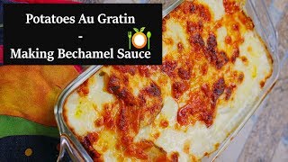 Classic Potatoes Au Gratin  Real Bechamel Sauce [upl. by Carlynne]