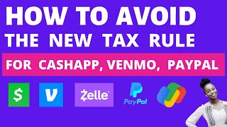 3 Ways to Avoid Taxes on CashApp Venmo Paypal ZelleLegally [upl. by Konikow]