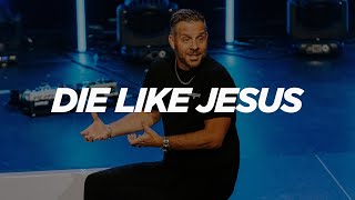 Die Like Jesus  Jarrett Stevens  Soul City Church [upl. by Onitnerolf]