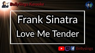 Frank Sinatra  Love Me Tender Karaoke [upl. by Merce161]