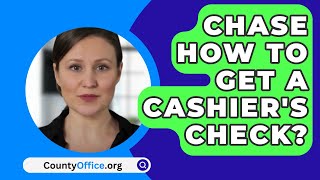 Chase How To Get A Cashiers Check  CountyOfficeorg [upl. by Groome]