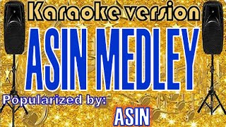 Asin Medley Karaoke VersionKaraoke Cover [upl. by Aralk172]