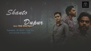 Shanto Dupur benjir ahmed rupon  mim  Rupak Tiary  Official Music Video  Bengali New Song 2020 [upl. by Caterina992]