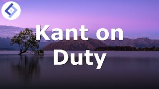 Kant on Duty  Normative Ethics [upl. by Olraced]