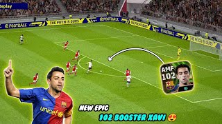 New Booster Xavi Can Keep The Ball All Day 😍  eFootball 24 [upl. by Everett]