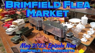 The Brimfield Flea Market I Can Do This All Day May 2023 Episode Nine [upl. by Bridwell]