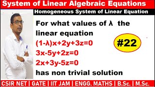 22 For what values of λ linear equation 1λx2y3z0 3x5y2z0 2x3y5z0 has non trivial [upl. by Adihahs]