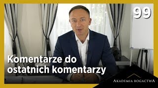 99 Komentarze do komentarzy i start Manufaktury Milionerów [upl. by Griggs]