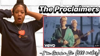 The Proclaimers  Im Gonna Be 500 Miles REACTION [upl. by Jordana]