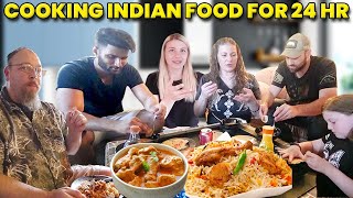 Cooking Indian Food for 24 Hours for My American Family [upl. by Desdemona]