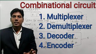 Multiplexer ll Demultiplexer ll Decoder ll Encoder ll Combinational circuit ll [upl. by Saleem]