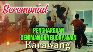 SEREMONIAL PENGHARGAAN SENIMAN BUDAYAWAN KARAWANG 2024 [upl. by Annetta]