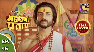 Bharat Ka Veer Putra  Maharana Pratap  भारत का वीर पुत्र  महाराणा प्रताप  Ep 46  Full Episode [upl. by Ame315]